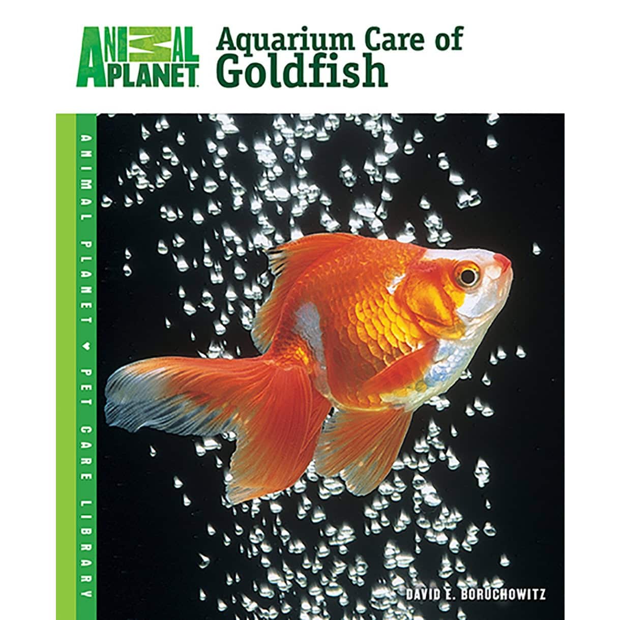 Aquarium Care of Goldfish (Animal Planet Pet Care Library) New